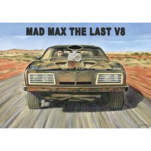 Mad Max The Last V8 Tin Sign